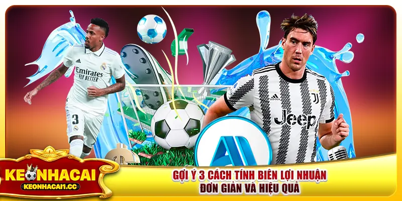 Gợi Ý 3 Cách Tính Biên Lợi Nhuận Đơn Giản Và Hiệu Quả