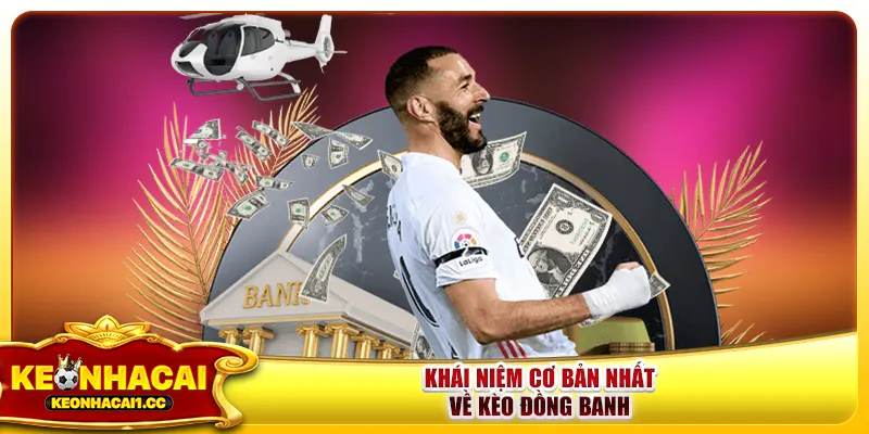 Khái niệm cơ bản nhất về kèo đồng banh Khái niệm cơ bản nhất về kèo đồng banh