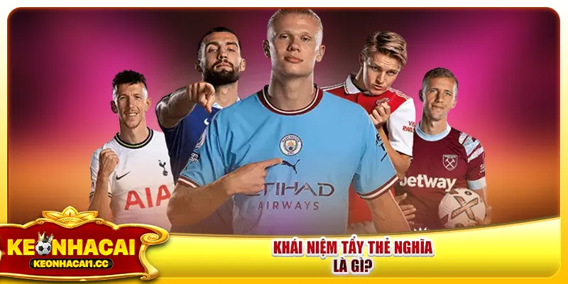 Khái niệm tẩy thẻ nghĩa là gì? Khái niệm tẩy thẻ nghĩa là gì?