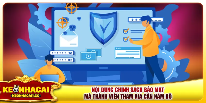 Nội dung chính sách bảo mật đối với keonhacai Nội dung chính sách bảo mật đối với keonhacai